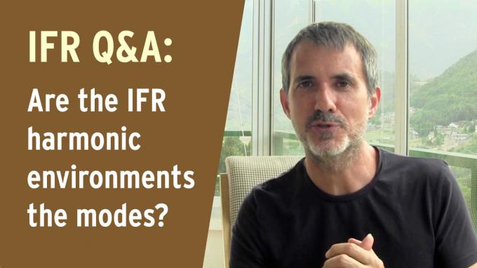 Q&A - Are the IFR harmonic environments the modes?
